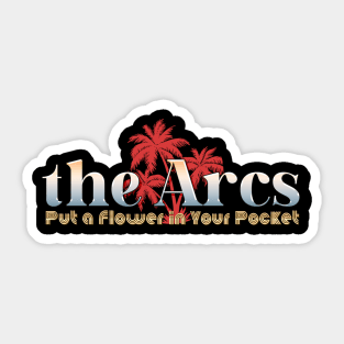 the arcs put a flower in your pocket Sticker